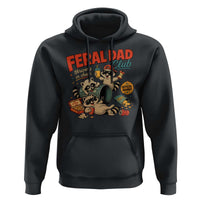 Funny Raccoon Dad Hoodie Feral Dad Club Fathers Day Gift