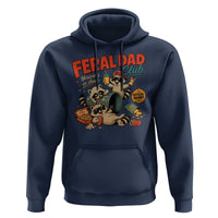 Funny Raccoon Dad Hoodie Feral Dad Club Fathers Day Gift