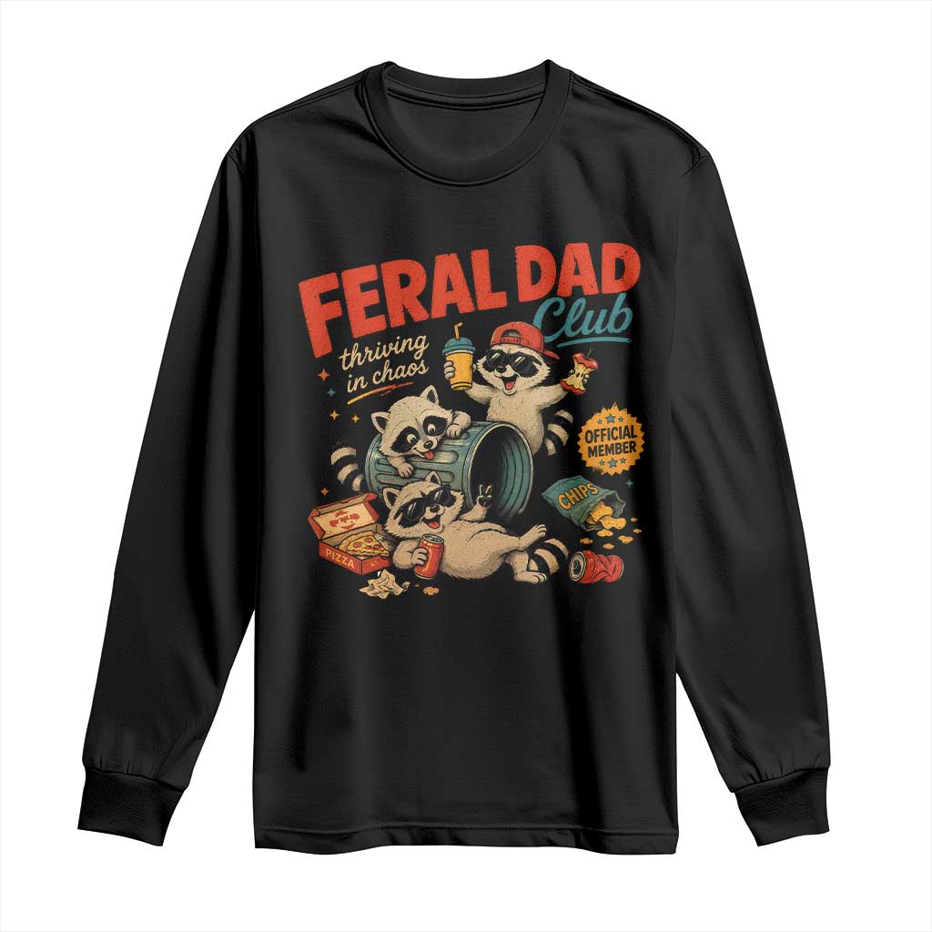 Funny Raccoon Dad Long Sleeve Shirt Feral Dad Club Fathers Day Gift