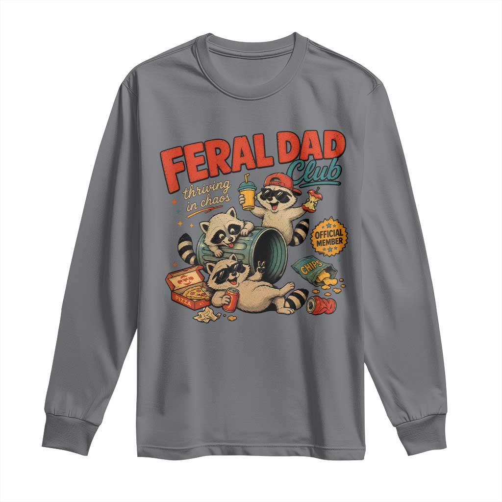 Funny Raccoon Dad Long Sleeve Shirt Feral Dad Club Fathers Day Gift