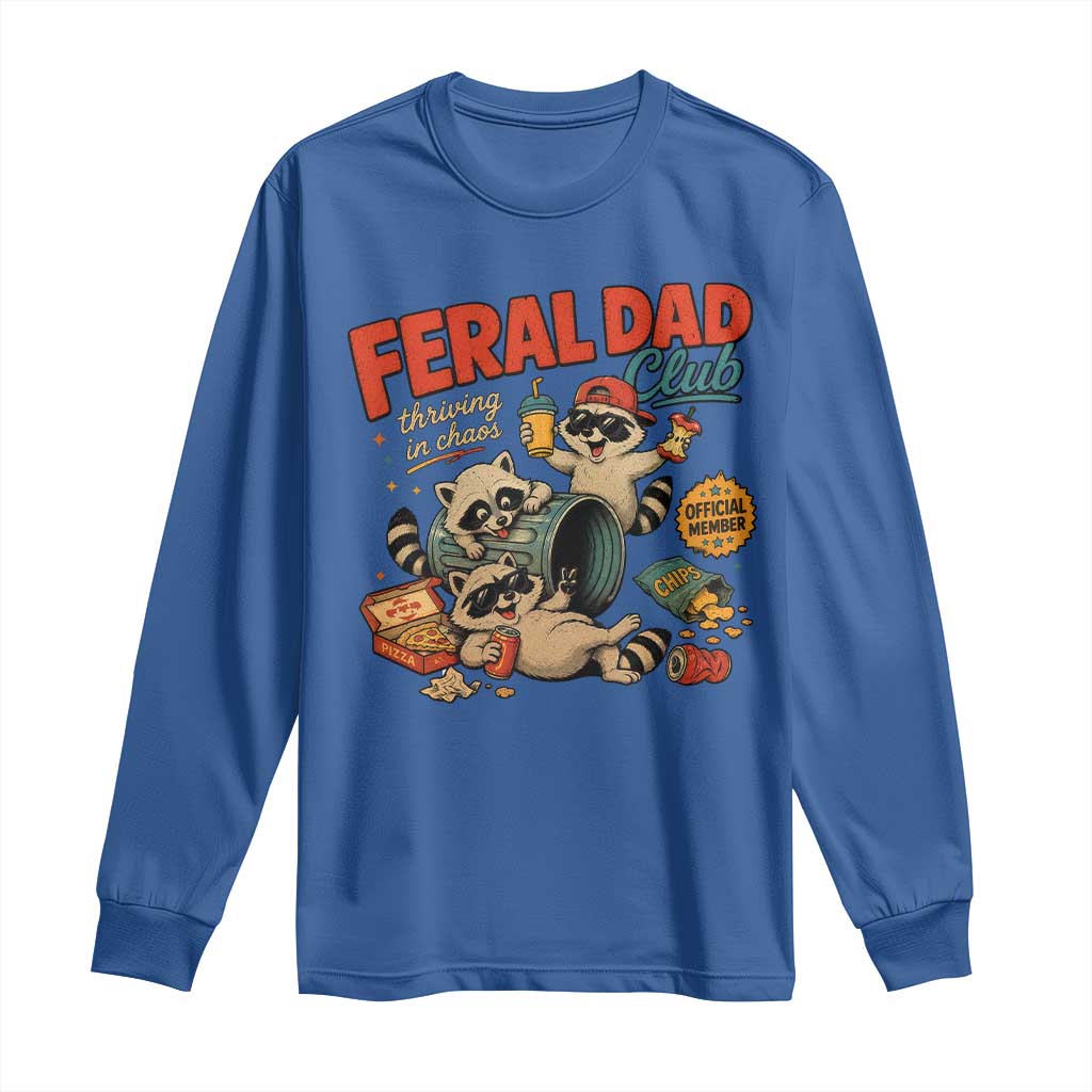 Funny Raccoon Dad Long Sleeve Shirt Feral Dad Club Fathers Day Gift