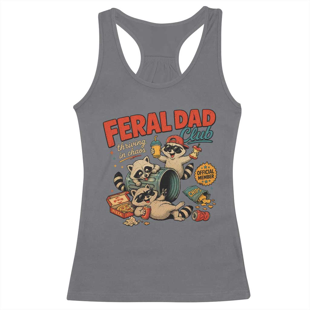 Funny Raccoon Dad Racerback Tank Top Feral Dad Club Fathers Day Gift