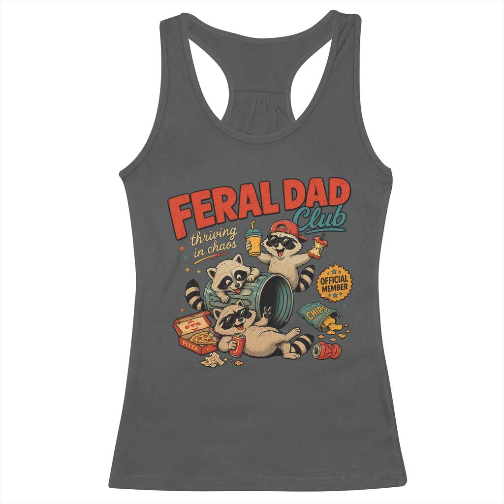 Funny Raccoon Dad Racerback Tank Top Feral Dad Club Fathers Day Gift