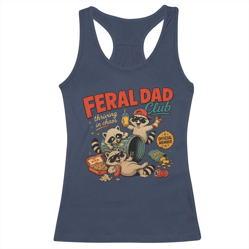 Funny Raccoon Dad Racerback Tank Top Feral Dad Club Fathers Day Gift
