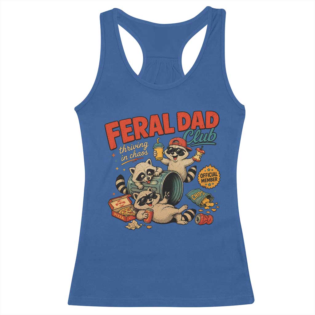 Funny Raccoon Dad Racerback Tank Top Feral Dad Club Fathers Day Gift