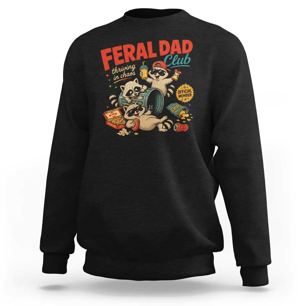 Funny Raccoon Dad Sweatshirt Feral Dad Club Fathers Day Gift