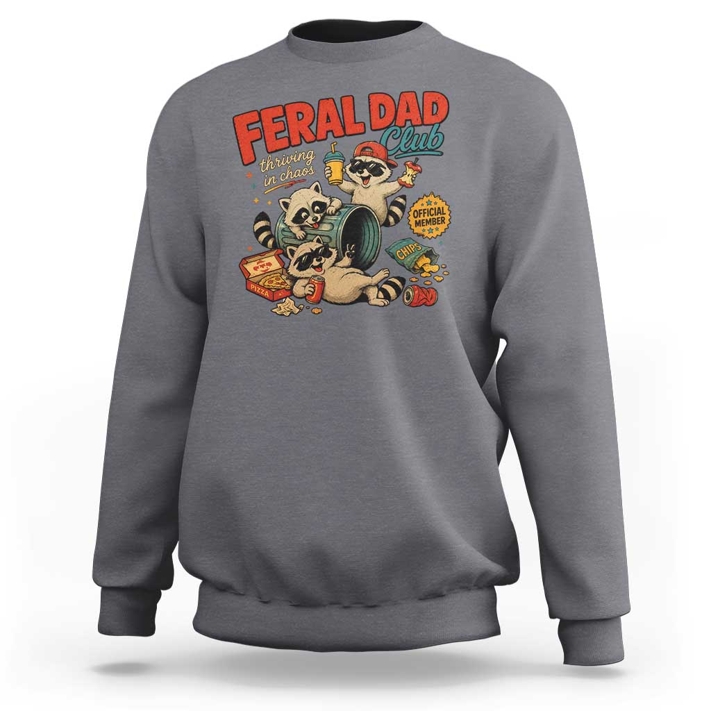 Funny Raccoon Dad Sweatshirt Feral Dad Club Fathers Day Gift
