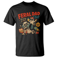 Funny Raccoon Dad T Shirt Feral Dad Club Fathers Day Gift