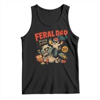 Funny Raccoon Dad Tank Top Feral Dad Club Fathers Day Gift