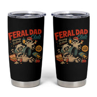 Funny Raccoon Dad Tumbler Cup Feral Dad Club Fathers Day Gift