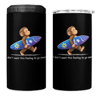 I Dont Want This Feeling To Go Away 4 in 1 Can Cooler Tumbler Vintage Surf Monkey Nostalgic Summer Beach Vacation