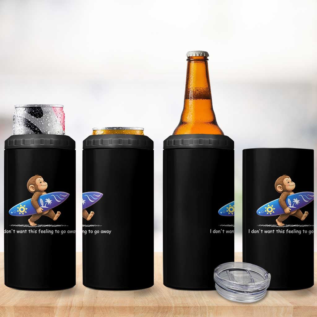 I Dont Want This Feeling To Go Away 4 in 1 Can Cooler Tumbler Vintage Surf Monkey Nostalgic Summer Beach Vacation
