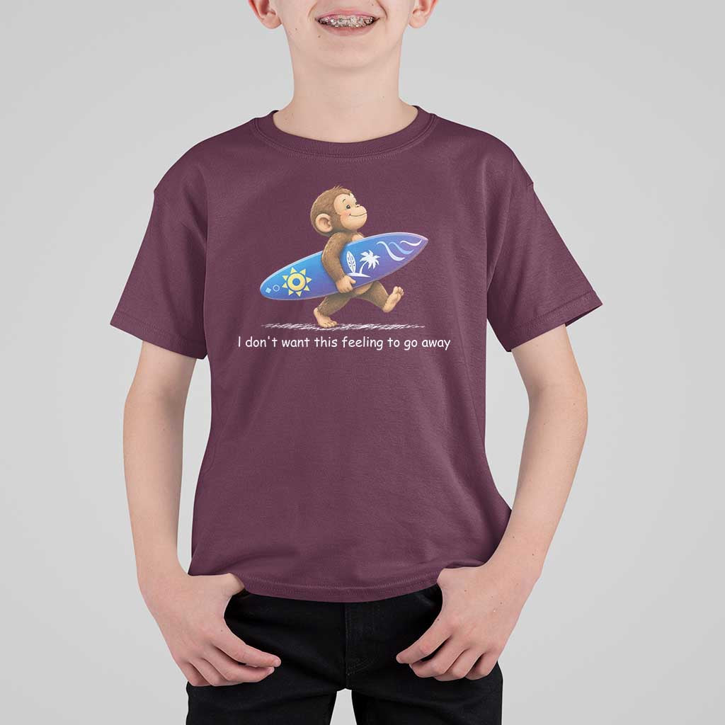 I Dont Want This Feeling To Go Away T Shirt For Kid Vintage Surf Monkey Nostalgic Summer Beach Vacation