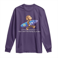 I Dont Want This Feeling To Go Away Long Sleeve Shirt Vintage Surf Monkey Nostalgic Summer Beach Vacation