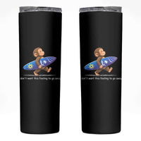 I Dont Want This Feeling To Go Away Skinny Tumbler Vintage Surf Monkey Nostalgic Summer Beach Vacation