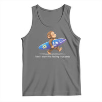 I Dont Want This Feeling To Go Away Tank Top Vintage Surf Monkey Nostalgic Summer Beach Vacation
