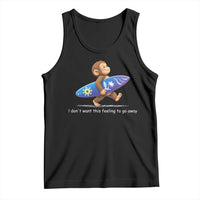 I Dont Want This Feeling To Go Away Tank Top Vintage Surf Monkey Nostalgic Summer Beach Vacation