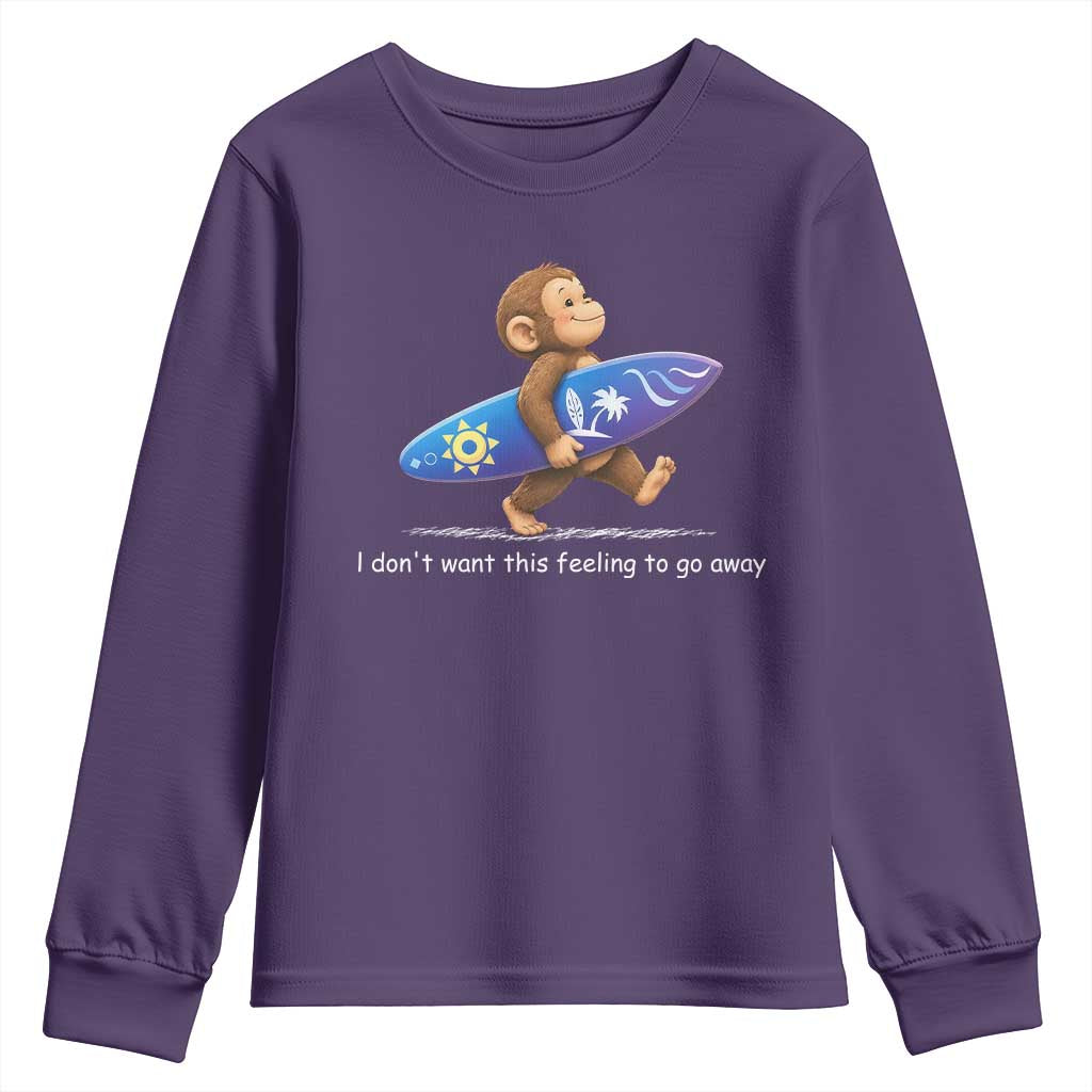 I Dont Want This Feeling To Go Away Youth Sweatshirt Vintage Surf Monkey Nostalgic Summer Beach Vacation