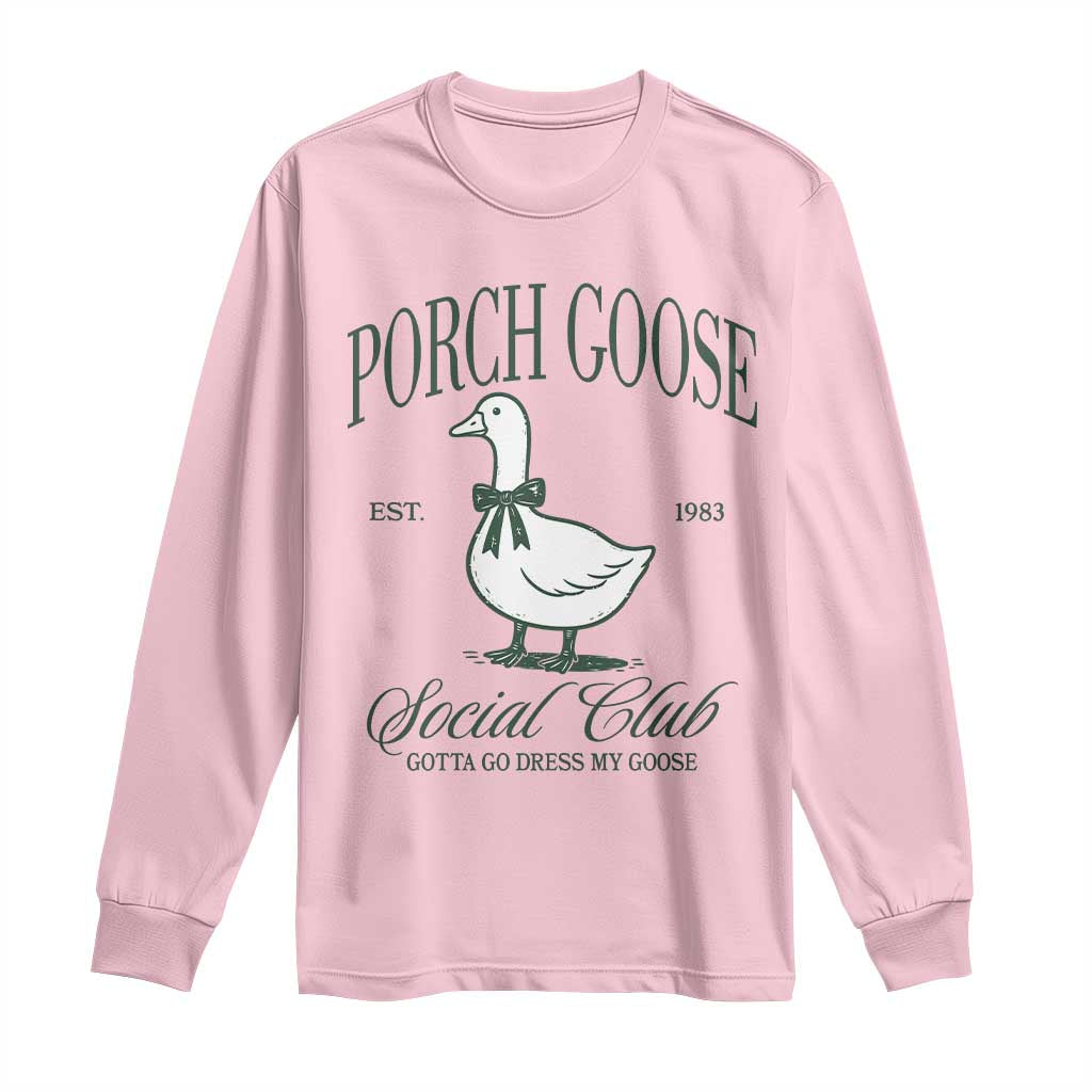 Porch Goose Long Sleeve Shirt Cute Garden Club Vibes Moms Grandmas
