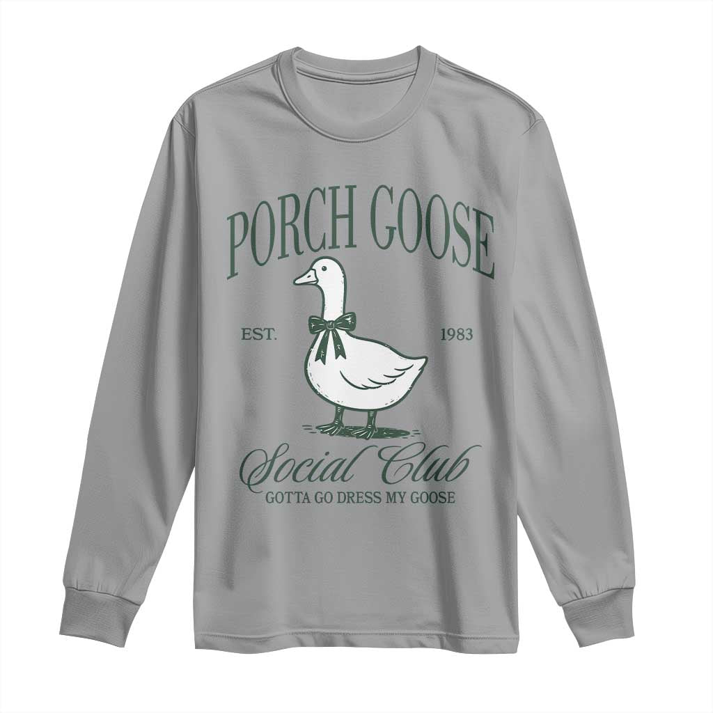 Porch Goose Long Sleeve Shirt Cute Garden Club Vibes Moms Grandmas