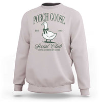 Porch Goose Sweatshirt Cute Garden Club Vibes Moms Grandmas