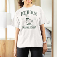 Porch Goose T Shirt For Women Cute Garden Club Vibes Moms Grandmas