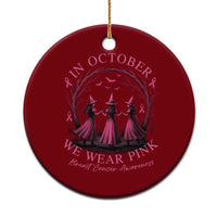 In October We Wear Pink Witches Ceramic Ornament Spooky Breast Cancer Witch Halloween Pink Ribbon - Wonder Print Shop