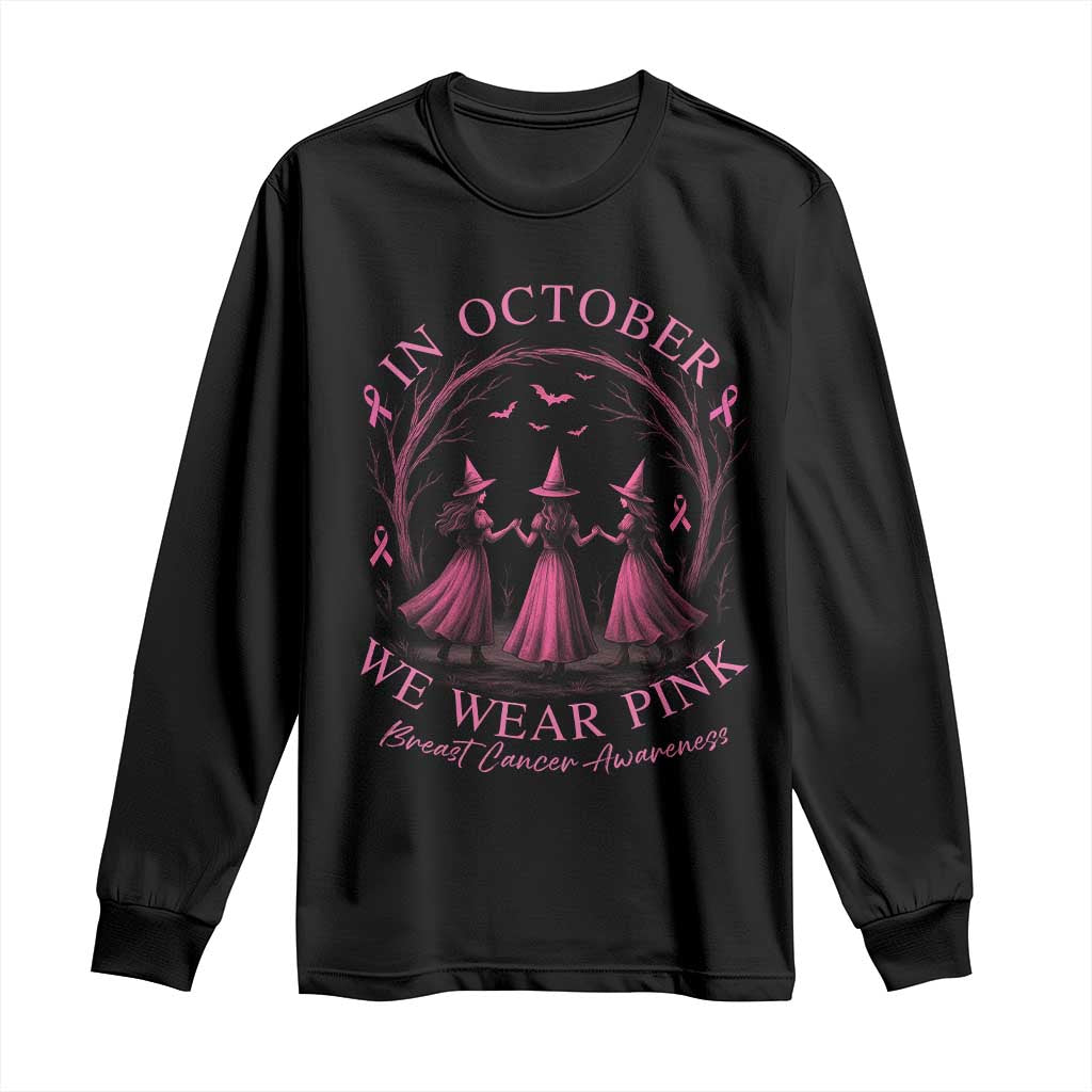 In October We Wear Pink Witches Long Sleeve Shirt Spooky Breast Cancer Witch Halloween Pink Ribbon - Wonder Print Shop