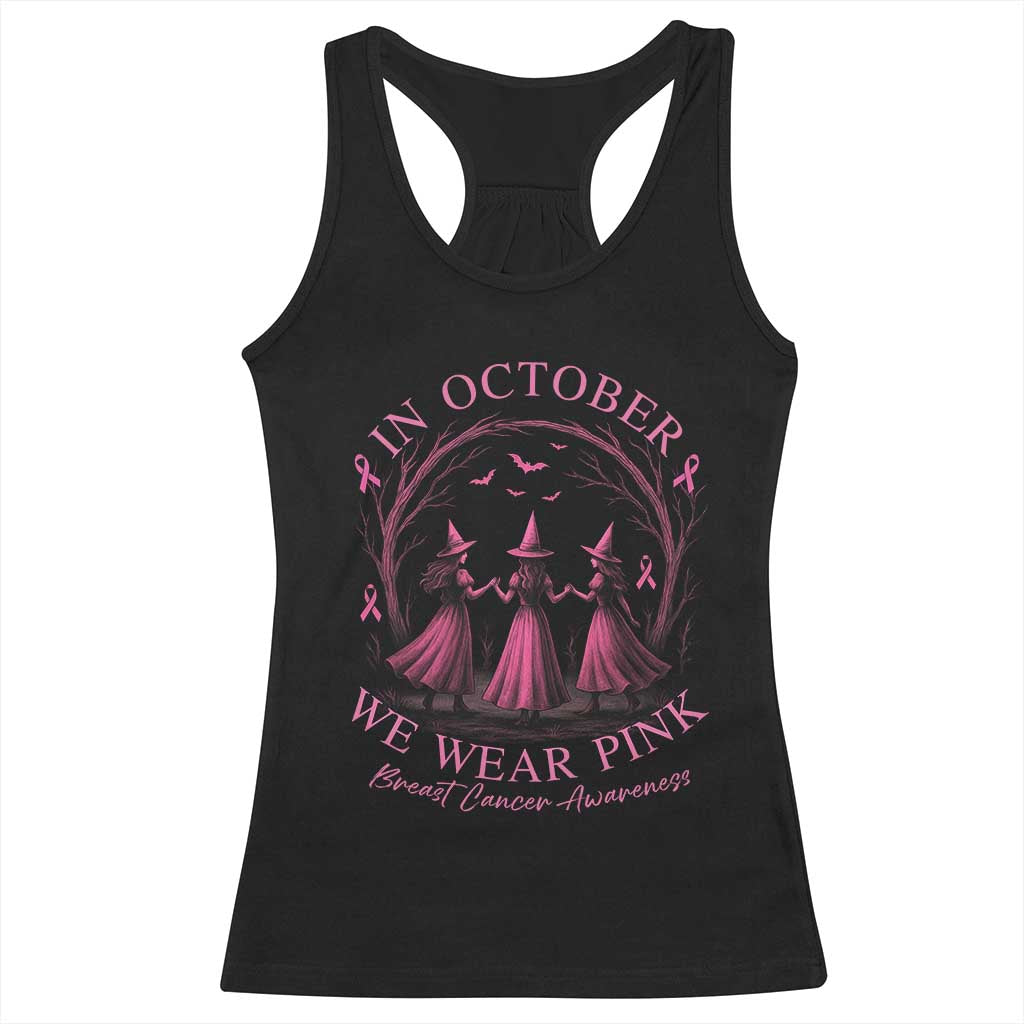 In October We Wear Pink Witches Racerback Tank Top Spooky Breast Cancer Witch Halloween Pink Ribbon - Wonder Print Shop