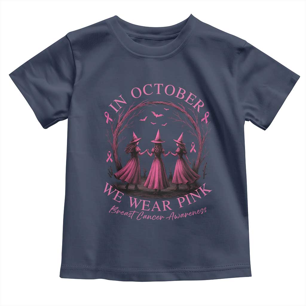 In October We Wear Pink Witches Toddler T Shirt Spooky Breast Cancer Witch Halloween Pink Ribbon - Wonder Print Shop