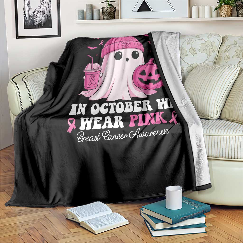 In October We Wear Pink Ghost Throw Blanket Halloween Breast Cancer Pink Ribbon Pumpkin - Wonder Print Shop