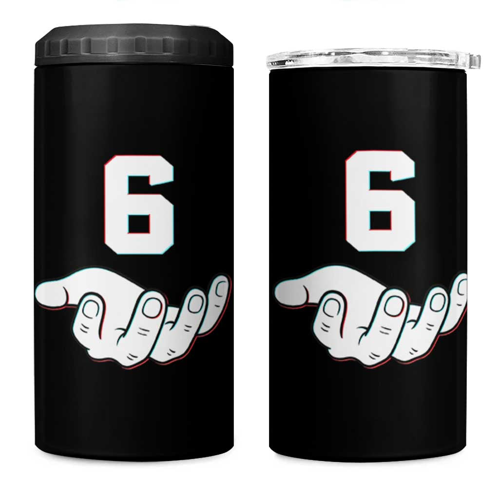Number 6 4 in 1 Can Cooler Tumbler Matching 67 Meme Costume 6th Birthday 6 Years - Wonder Print Shop