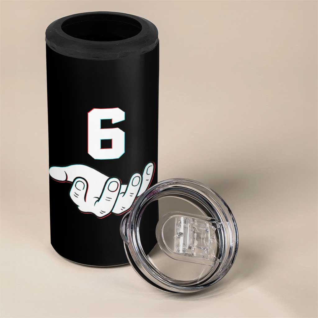 Number 6 4 in 1 Can Cooler Tumbler Matching 67 Meme Costume 6th Birthday 6 Years - Wonder Print Shop