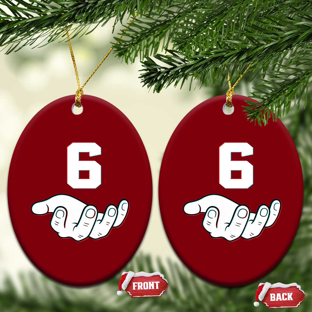 Number 6 Ceramic Ornament Matching 67 Meme Costume 6th Birthday 6 Years - Wonder Print Shop