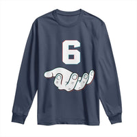 Number 6 Long Sleeve Shirt Matching 67 Meme Costume 6th Birthday 6 Years - Wonder Print Shop