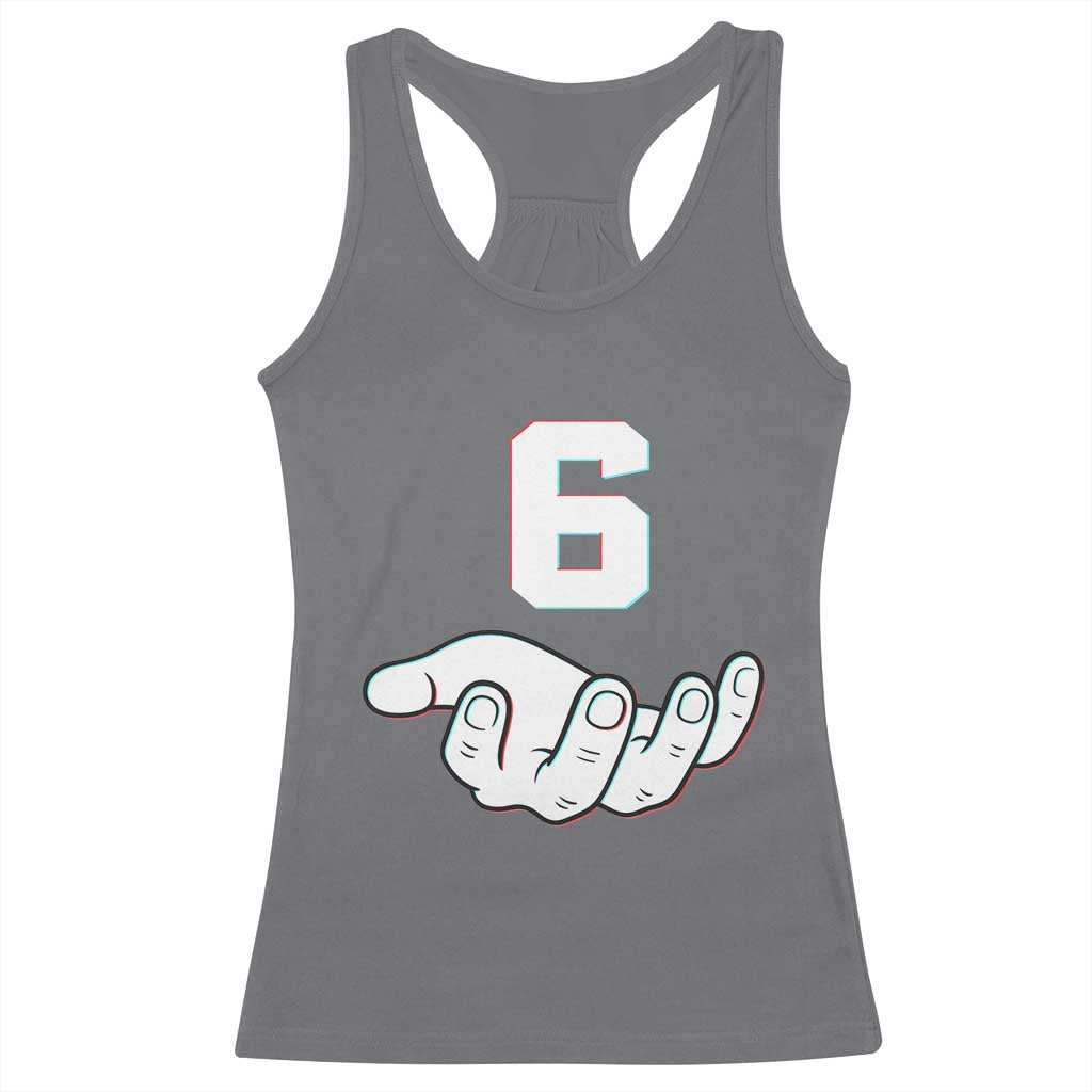 Number 6 Racerback Tank Top Matching 67 Meme Costume 6th Birthday 6 Years - Wonder Print Shop