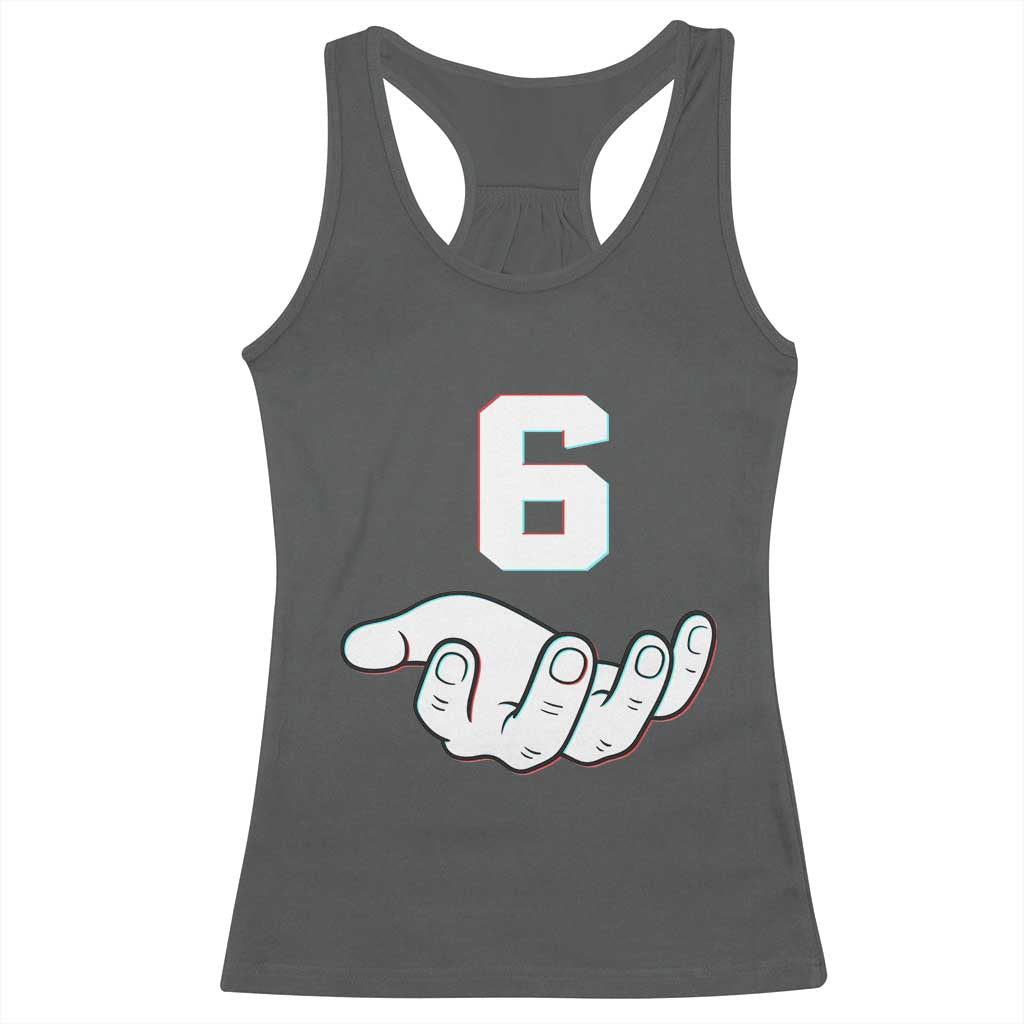 Number 6 Racerback Tank Top Matching 67 Meme Costume 6th Birthday 6 Years - Wonder Print Shop