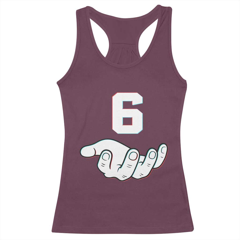 Number 6 Racerback Tank Top Matching 67 Meme Costume 6th Birthday 6 Years - Wonder Print Shop