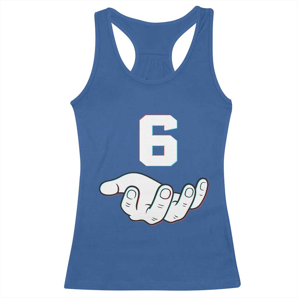 Number 6 Racerback Tank Top Matching 67 Meme Costume 6th Birthday 6 Years - Wonder Print Shop