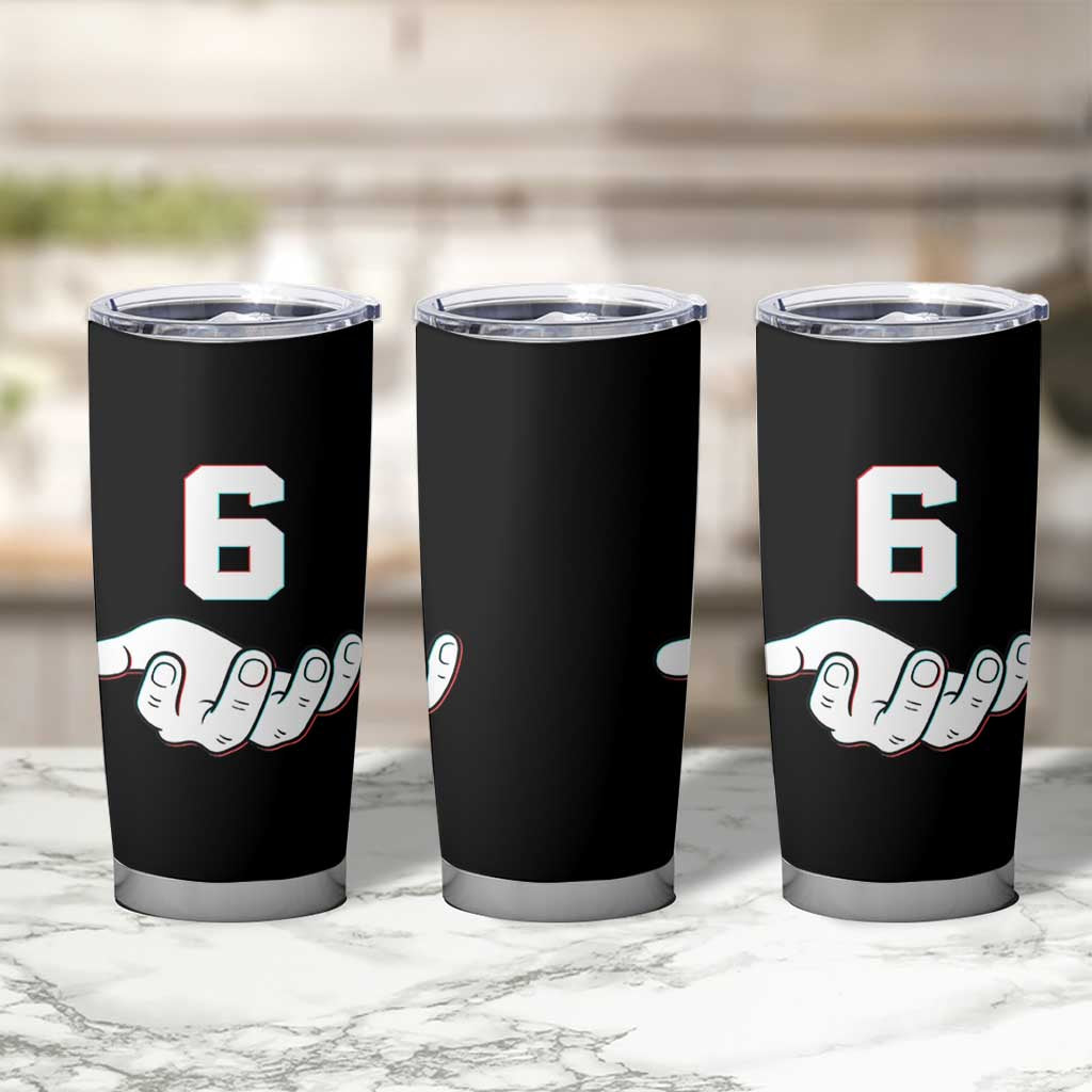 Number 6 Tumbler Cup Matching 67 Meme Costume 6th Birthday 6 Years - Wonder Print Shop