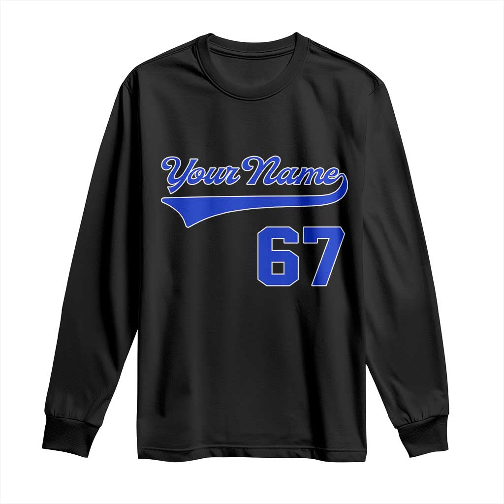 Personalized 67 Jersey Number Long Sleeve Shirt Custom Name Numbered Uniform Sports Team 67th Birthday TS10