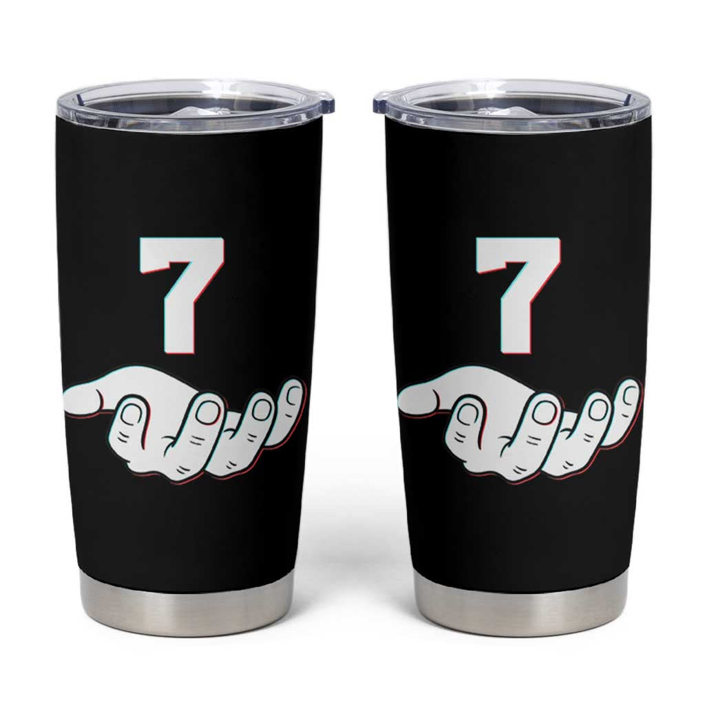 Number 7 Tumbler Cup Matching 67 Meme Costume 7th Birthday 7 Years - Wonder Print Shop