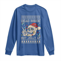 Funny Ugly Christmas Long Sleeve Shirt Dead Inside But Jolly AF Festive Sarcastic Snarky Skeleton Skull