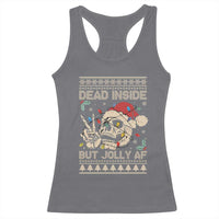 Funny Ugly Christmas Racerback Tank Top Dead Inside But Jolly AF Festive Sarcastic Snarky Skeleton Skull