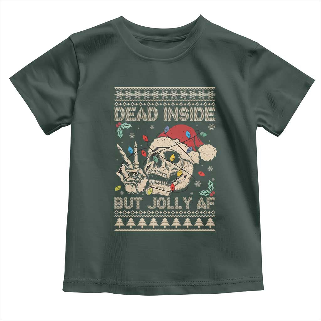 Funny Ugly Christmas Toddler T Shirt Dead Inside But Jolly AF Festive Sarcastic Snarky Skeleton Skull