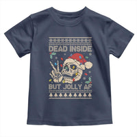 Funny Ugly Christmas Toddler T Shirt Dead Inside But Jolly AF Festive Sarcastic Snarky Skeleton Skull