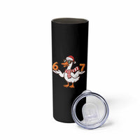 67 Christmas Silly Goose Skinny Tumbler 6 7 Meme Funny Six Seven Gen Alpha Slang - Wonder Print Shop