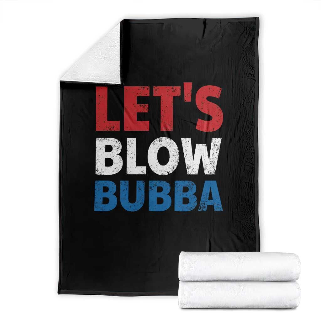 Let's Blow Bubba Throw Blanket Donica Lewinsky Political Humor - Wonder Print Shop