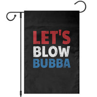 Let's Blow Bubba Garden Flag Donica Lewinsky Political Humor - Wonder Print Shop