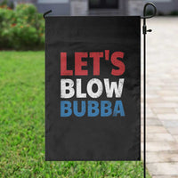 Let's Blow Bubba Garden Flag Donica Lewinsky Political Humor - Wonder Print Shop